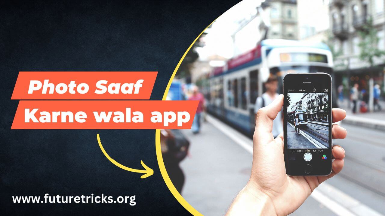 Photo saaf karne wala app